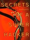 Secrets of a Super Hacker