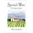 Spanish Wine: A Pocket Guide By Brian Murdock (paperback - May 26, 2006)