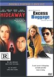 Hideaway (1995) & Excess Baggage (2pc)