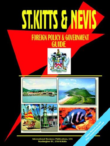 City Travel Guides Discounted  Books : St Kitts and Nevis Foreign Policy and Government Guide
