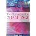 The Change Your Life Challenge: A 70-Day Life Makeover Program for Women