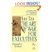 Sun Tzu The Art of War for Executives