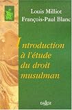 Introduction a l\'etude du droit musulman