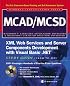 MCAD/MCSD XML Web Services and Server Components Development with Visual Basic .NET Study Guide (Exam 70-310)