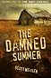 The Damned Summer (The Ruin Trilogy)