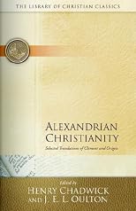 Alexandrian Christianity (Library of Christian Classics)