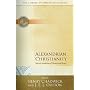 Alexandrian Christianity (Library of Christian Classics)