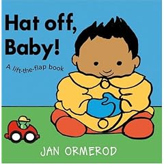 Hat Off, Baby!: A Lift-The-Flap Book