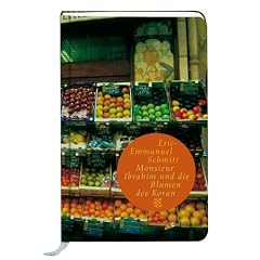 Monsieur Ibrahim und die Blumen des Koran (Fischer Taschenbibliothek)