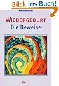 Wiedergeburt. Die Beweise