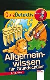 Allgemeinwissen f�r Grundsch�ler - Bettina Gutschalk