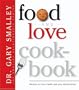 Food and Love Cookbook (Smalley Franchise Products)