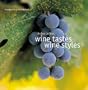 Wine Tastes Wine Styles