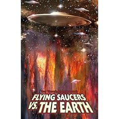 Flying Saucers Vs. The Earth #1 - #4