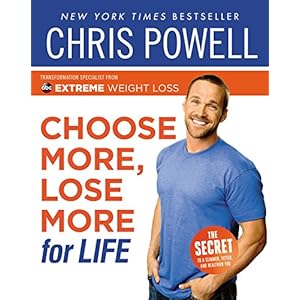 Choose More, Lose More for Life