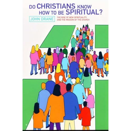 Do Christians Know How to Be Spiritual?