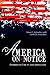 America on Notice: Stemming the Tide of Anti-Americanism