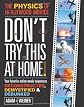 Don't Try This At Home!: The Physics of Hollywood Movies (Science)