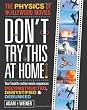 Don't Try This At Home!: The Physics of Hollywood Movies (Science)