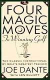 Four Magic Moves to Winning Golf