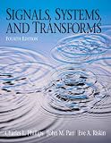 Signals, Systems, and Transforms (4th Edition)