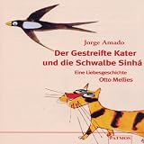 Der gestreifte Kater und die Schwalbe Sinah. Cassette. Eine Liebesgeschichte.