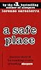 A Safe Place : The True Story of a Father,a Son,a Murder