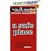 A Safe Place : The True Story of a Father,a Son,a Murder