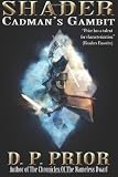 Cadman's Gambit: Book 1 of the SHADER series