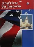 America: Su historia: Student Edition (Softcover) Segundo libro?desde 1865 1992
