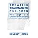 Treating Traumatized Children