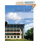 Green BIM: Successful Sustainable Design with Building Information Modeling by Eddy Krygiel, Brad Nies, and Steve McDowell