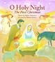 O, Holy Night: The First Christmas