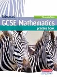 Edexcel GCSE Maths Foundation Practice Book (Edexcel GCSE Mathematics for 2006)