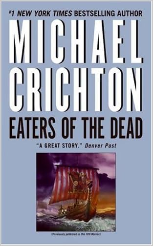 Eaters of the Dead by: Michael Crichton