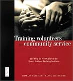 Review Jossey-Bass  / Training Volunteers for Community Service, Package Set: Contains Trainer's Guide and Participant's Workbook: The Step-by-Step Guide of the Shanti National Training Institute