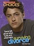 Surviving Divorce: Teens Talk About What Hurts And What Helps (Choices)