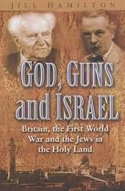 God, Guns and Israel