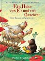 Ein Huhn, ein Ei und viel Geschrei. Sonderausgabe: Eine Bauernhofgeschichte