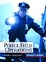 Police Field Operations, Sixth Edition