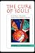 The Cure of Souls: Science, Values and Psychotherapy (New Lexington Press Social and Behavioral Science Series)