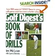 Golf Digest's Book of Drills by  Jim Mclean and Larry Dennis