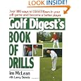 Golf Digest's Book of Drills by Jim Mclean and Larry Dennis