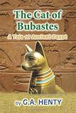 The Cat of Bubastes: A Tale of Ancient Egypt