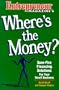 Where's The Money?: Sure-Fire Financing Solutions for your Small Business