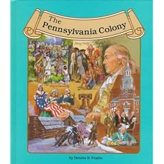 The Pennsylvania Colony (The Thirteen Colonies)