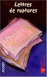 Lettres de ruptures