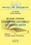 R�ussir l'Epreuve d'Ouverture Culturelle du Concours ACCES M�thode, 10 Sujets Corrig�s et Comment�s
