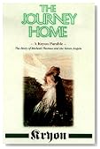 The Journey Home: A Kryon Parable: The Story of Michael Thomas and the Seven Angels