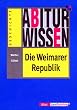 Abiturwissen, Die Weimarer Republik